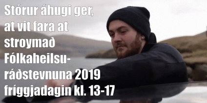 Fólkaheilsuráðstevnan 2019 verður stroymað úr Sjóvinnuhúsinum